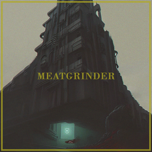 Meatgrinder