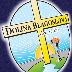 Dolina Blagoslova, Let It Be