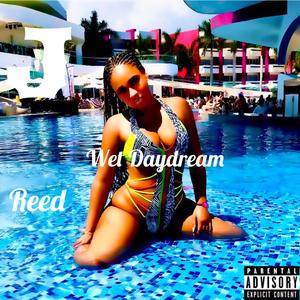 Wet Daydream