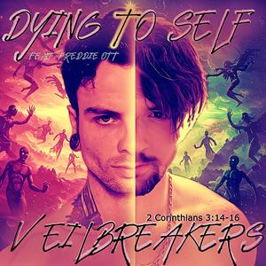 VEILBREAKER (2 Corinthians 3:14-16) [feat. Freddie Ott]