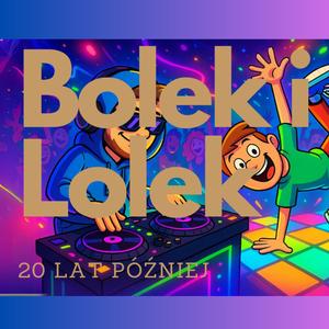 Bolek I Lolek 20 Lat Później