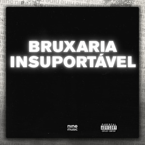 Bruxaria Insuportavel