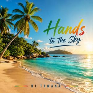 Hands to the Sky