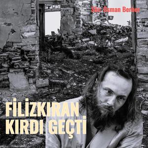 FİLİZKIRAN KIRDI GEÇTİ