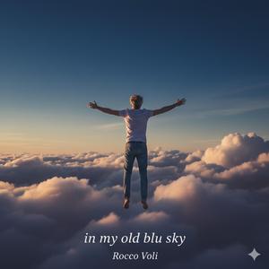 In my old blu sky
