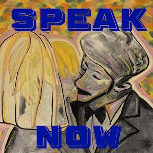 SPEAK NOW