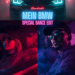 Mein BMW (Special Dance Edit)