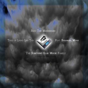 Tired of Living Like Thiz