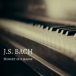 Minuet in G major, BWV Anh. 114 (Remastered)