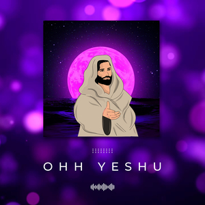Ohh Yeshu