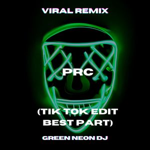 Me Levanto Un Baño Y Luego Me Pongo A Forjar PRC (Tik Tok Edit Best Part) (Remix)