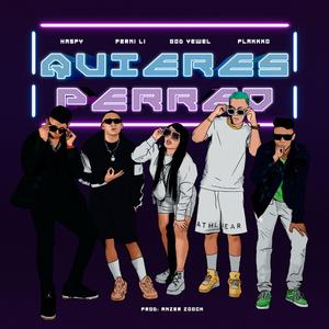 Quieres Perreo (feat. Haspy & Flakkko) [with God Yewel & Ferni Li]