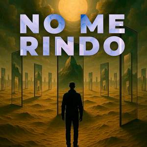 NO ME RINDO