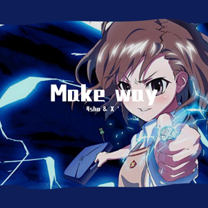 [FREE]"Make way"（Prod.4sho & X'）