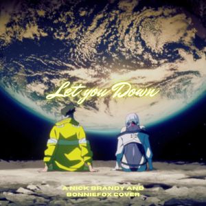 Let You Down （女声版）(Nick Brandy Remix)