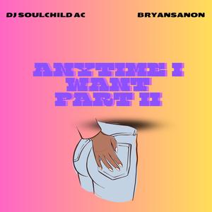 Anytime I Want, Pt. 2 (Extended Version)