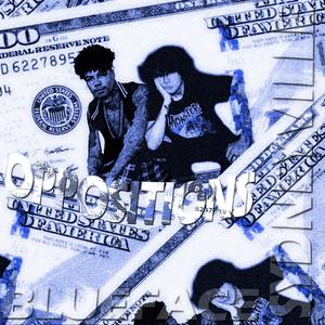 OPPOSITIONS (feat. Blueface)