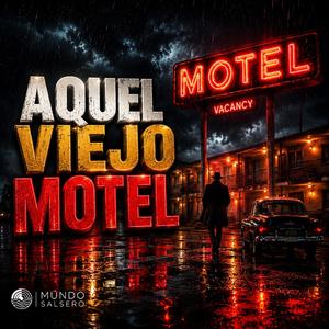 Aquel Viejo Motel
