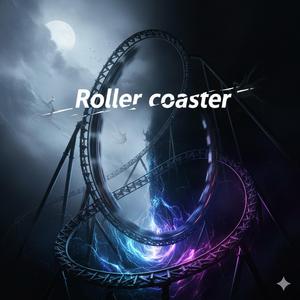 Roaller coaster