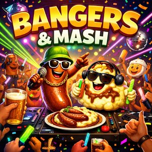 Bangers & Mash