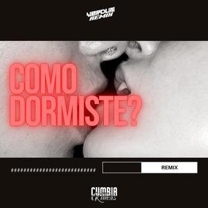 Como Dormiste? (Remix)