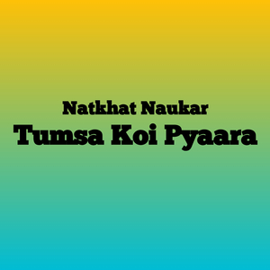 Tumsa Koi Pyaara