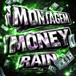 Montagem Money Rain (ULTRA SLOWED)