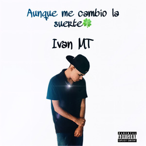 Aunque Me Cambió la Suerte