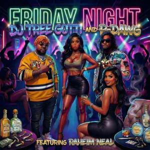 FRIDAY NIGHT (feat. RAHEIM NEAL)