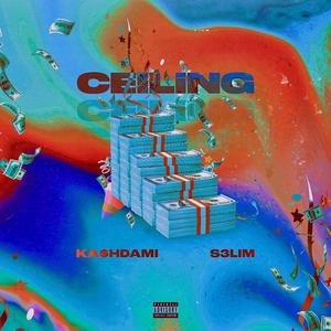 CEILING (feat. KA$HDAMI)