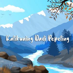 Kalikuning Dadi Pepeling