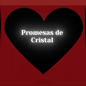 Promesas de Cristal