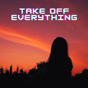 Take Off Everything (Remix)