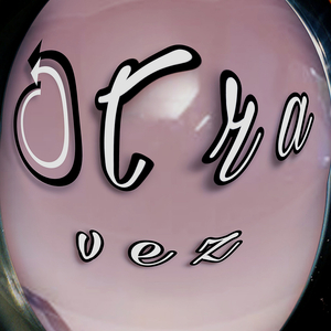 Otra Vez