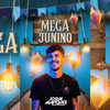 DJ JOSUE MARQUES - Mega Junino