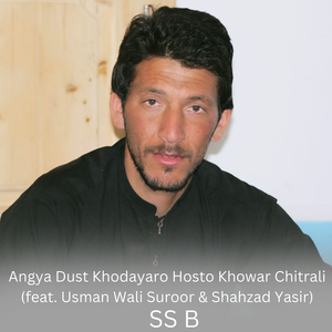 Angya Dust Khodayaro Hosto Khowar Chitrali