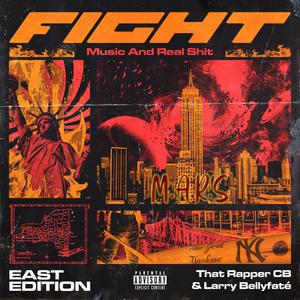 Fight (Music And Real Shit) (East Edition) (East Edition)
