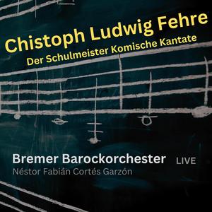 Oüverture und Rezitativ Ihr Jungen Bremer Barockorchester