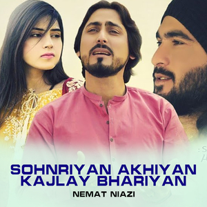 Sohnriyan Akhiyan Kajlay Bhariyan