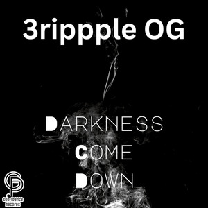 Darkness Come Down