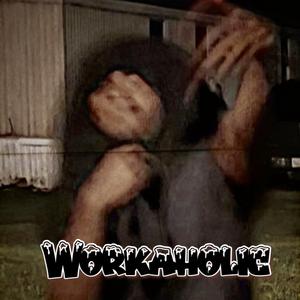 Workaholic