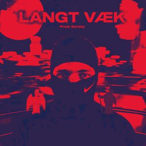LANGT VÆK