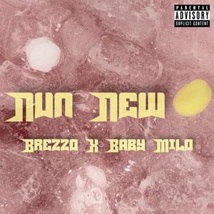 Nun New (feat. Brezzo)