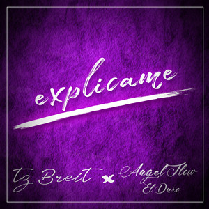 Explícame (feat. Angel Flow El Duro)