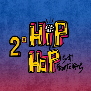 Hip Hop Sem Fronteiras (Hip Hop Sem Fronteiras)