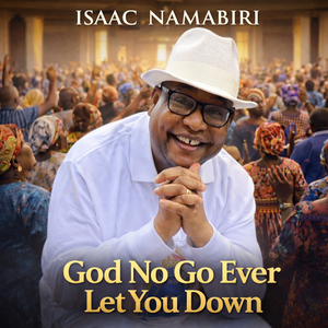 God No Go Ever Let You Down