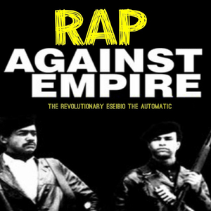 Rap Against Empire (feat. Rappin' 4-Tay)