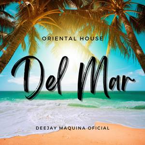 Del Mar (Oriental House)
