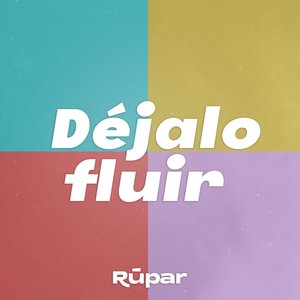Déjalo Fluir