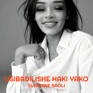 Usibadilishe Haki Yako